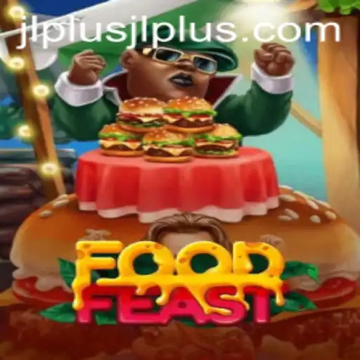 Explore the Culinary Delights of FoodFeast: A Gaming Adventure with JL PLUS